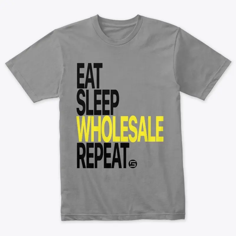 Eat Sleep Wholesale Repeat - Black Logo