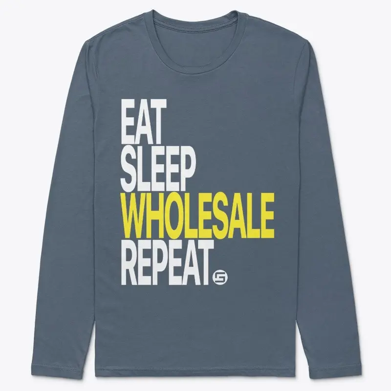 Eat Sleep Wholesale Repeat - White Logo